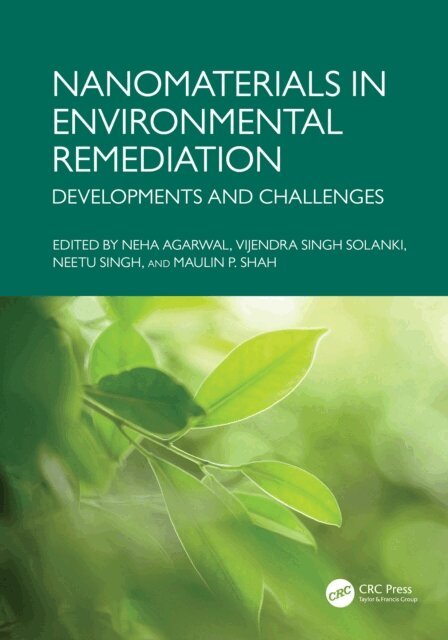 Maulin P. Shah, Neetu Singh, Vijendra Singh Solanki, Neha Agarwal - Nanomaterials in Environmental Remediation, E-bok