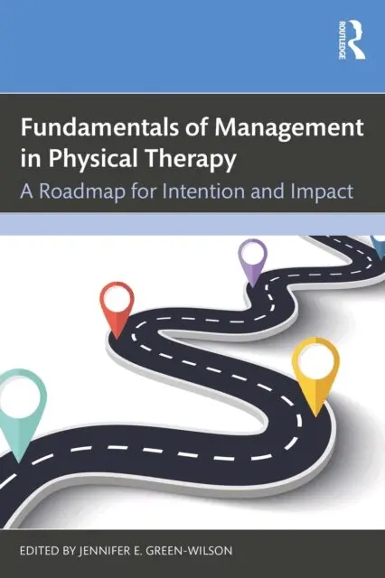 Jennifer E. Green-Wilson - Fundamentals of Management in Physical Therapy, E-bok. Tillgänglighet: Lägg i varukorg