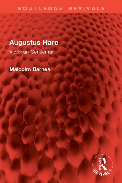 Malcolm Barnes - Augustus Hare, E-bok