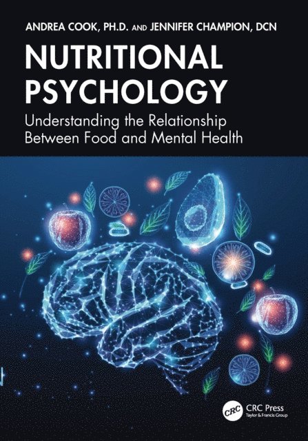 Jennifer Champion, Andrea Cook - Nutritional Psychology, E-bok