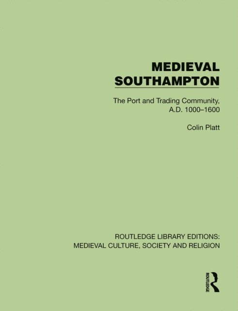 Colin Platt - Medieval Southampton, E-bok
