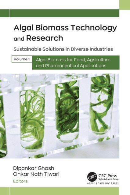 Onkar Nath Tiwari, Dipankar Ghosh - Algal Biomass Technology and Research, E-bok