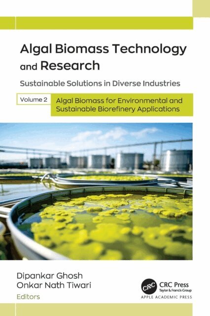 Onkar Nath Tiwari, Dipankar Ghosh - Algal Biomass Technology and Research, E-bok