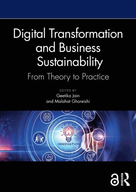 Malahat Ghoreishi, Geetika Jain - Digital Transformation and Business Sustainability, E-bok