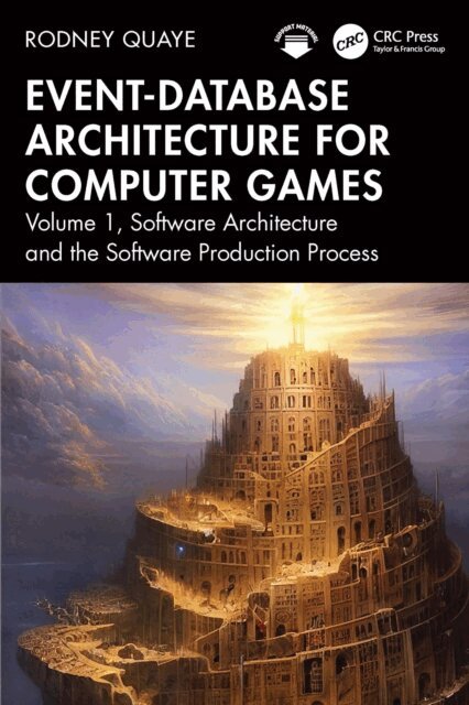 Rodney Quaye - Event-Database Architecture for Computer Games, E-bok