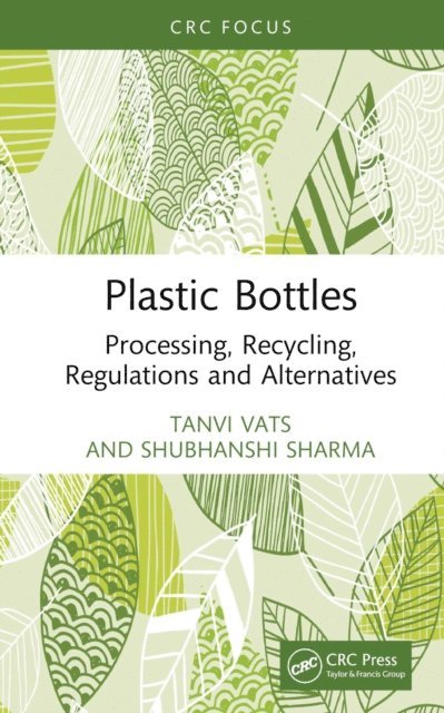 Shubhanshi Sharma, Tanvi Vats - Plastic Bottles, E-bok