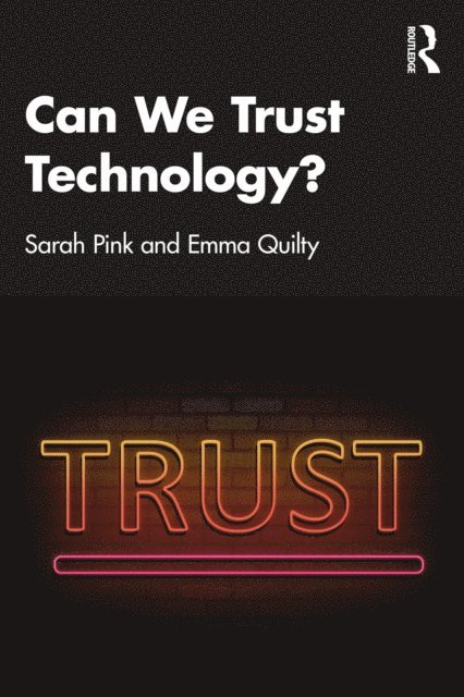 Emma Quilty, Sarah Pink - Can We Trust Technology?, E-bok