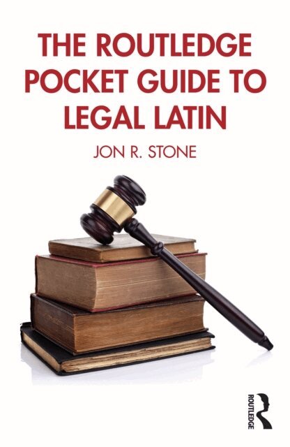 Jon R. Stone - Routledge Pocket Guide to Legal Latin, E-bok