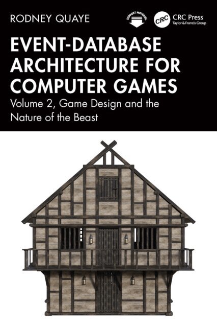Rodney Quaye - Event-Database Architecture for Computer Games, E-bok