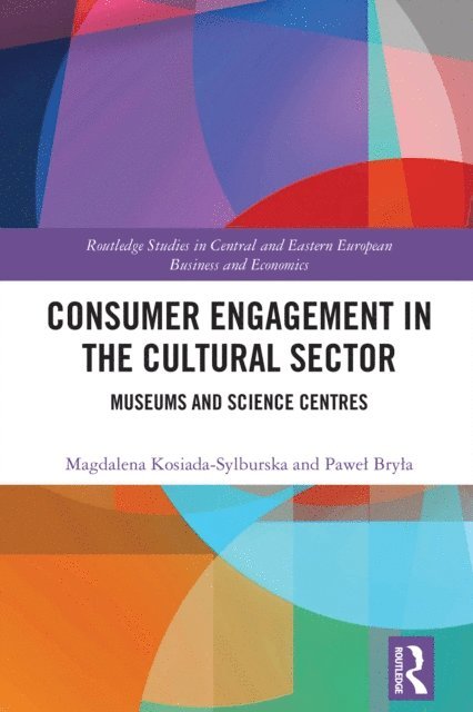 Pawel Bryla, Magdalena Kosiada-Sylburska - Consumer Engagement in the Cultural Sector, E-bok