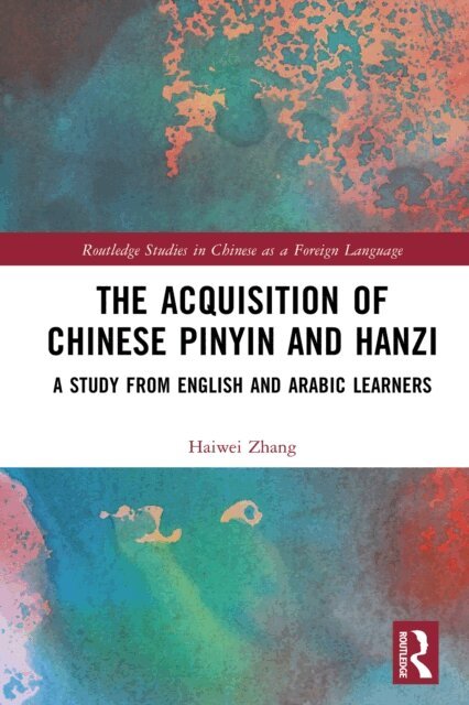 Haiwei Zhang - Acquisition of Chinese Pinyin and Hanzi, E-bok