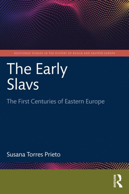 Susana Torres Prieto - Early Slavs, E-bok. Tillgänglighet: Lägg i varukorg
