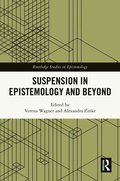 Suspension in Epistemology and Beyond