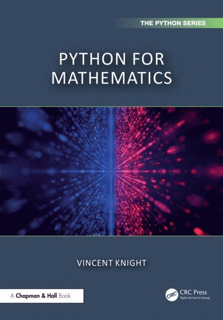 Vincent Knight - Python for Mathematics, E-bok
