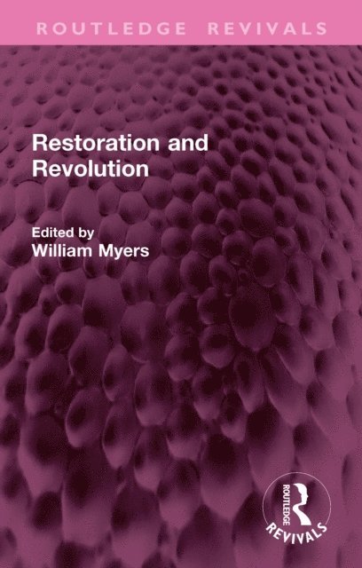 William Myers - Restoration and Revolution, E-bok