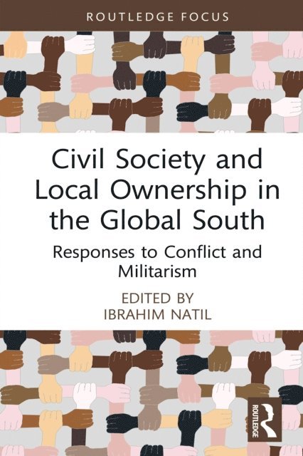 Ibrahim Natil - Civil Society and Local Ownership in the Global South, E-bok