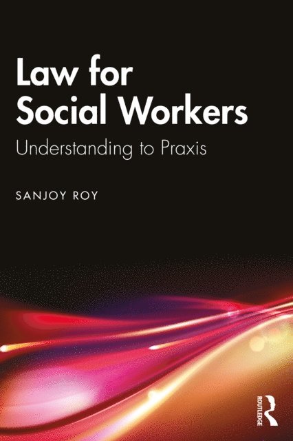 Sanjoy Roy - Law for Social Workers, E-bok