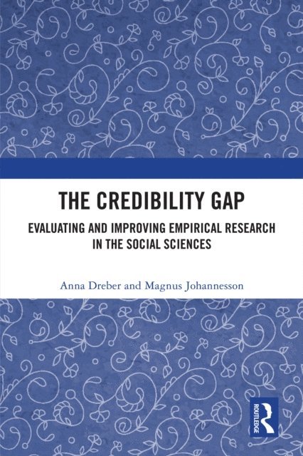 Magnus Johannesson, Anna Dreber - Credibility Gap, E-bok