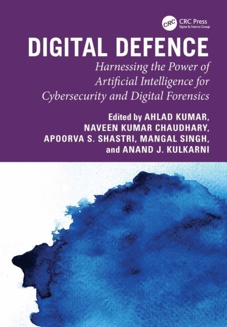 Anand J. Kulkarni, Mangal Singh, Apoorva S Shastri, Naveen Kumar Chaudhary, Ahlad Kumar - Digital Defence, E-bok