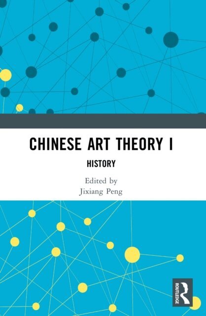 Jixiang Peng - Chinese Art Theory I, E-bok