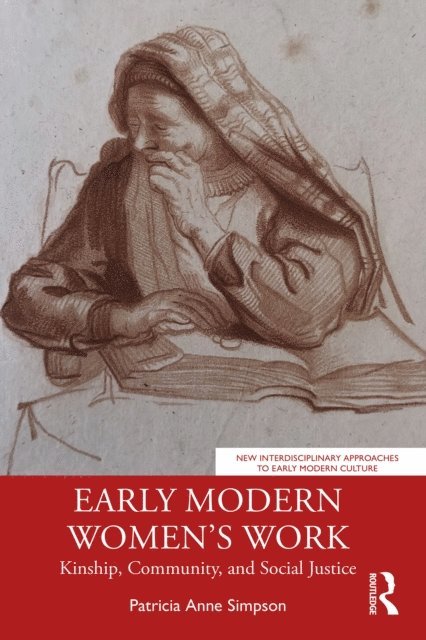Patricia Anne Simpson - Early Modern Women's Work, E-bok