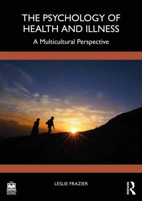 Leslie D. Frazier - Psychology of Health and Illness, E-bok