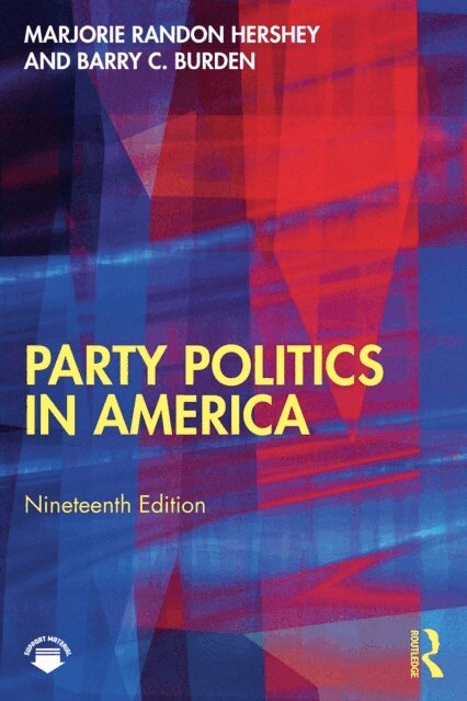 Barry C. Burden, Marjorie Randon Hershey - Party Politics in America, E-bok