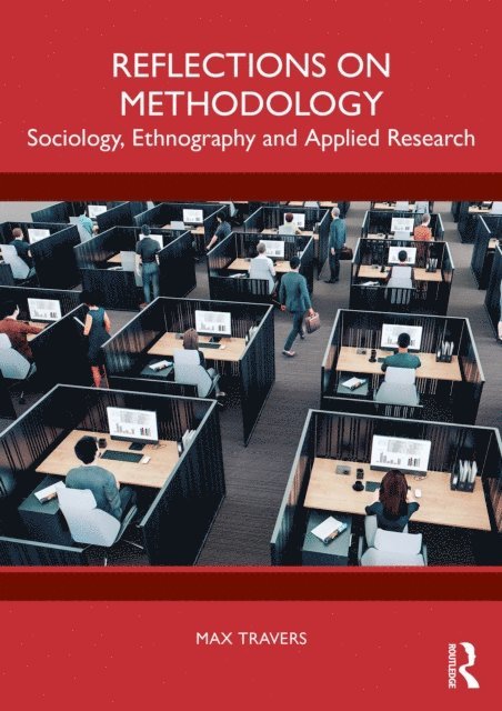 Max Travers - Reflections on Methodology, E-bok