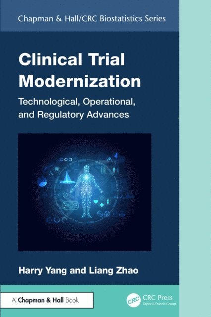Liang Zhao, Harry Yang - Clinical Trial Modernization, E-bok