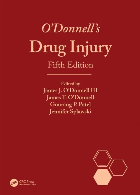 Jennifer Splawski, Gourang P. Patel, James T. O'Donnell, James J. O'Donnell III - O'Donnell's Drug Injury, E-bok