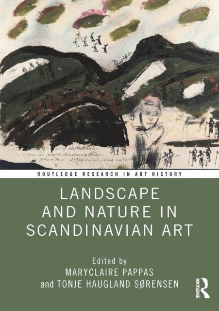 Tonje Haugland Sorensen, MaryClaire Pappas - Landscape and Nature in Scandinavian Art, E-bok