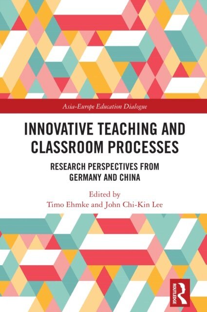 John Chi-Kin Lee, Timo Ehmke - Innovative Teaching and Classroom Processes, E-bok