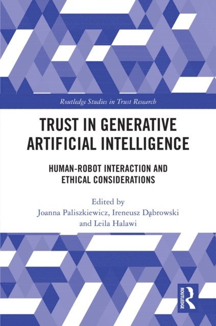 Leila Halawi, Ireneusz Dabrowski, Joanna Paliszkiewicz - Trust in Generative Artificial Intelligence, E-bok