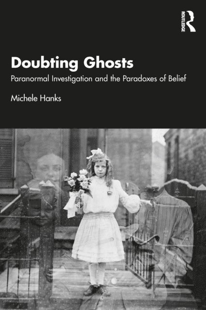 Michele Hanks - Doubting Ghosts, E-bok