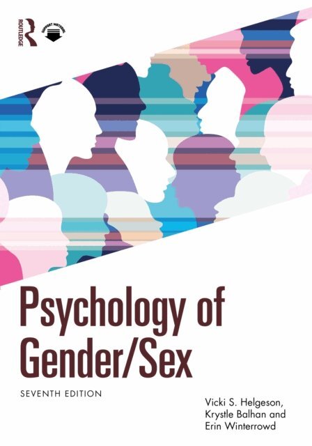 Erin Winterrowd, Krystle M. Balhan, Vicki S. Helgeson - Psychology of Gender/Sex, E-bok