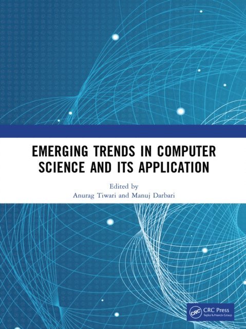 Manuj Darbari, Anurag Tiwari - Emerging Trends in Computer Science and Its Application, E-bok