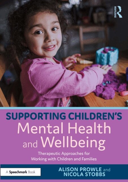 Nicola Stobbs, Alison Prowle - Supporting Children's Mental Health and Wellbeing, E-bok