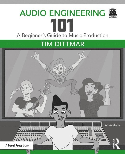 Tim Dittmar - Audio Engineering 101, E-bok