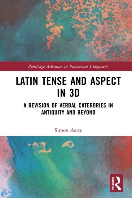 Simon Aerts - Latin Tense and Aspect in 3D, E-bok