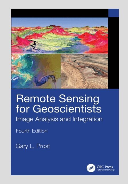 Gary L. Prost - Remote Sensing for Geoscientists, E-bok