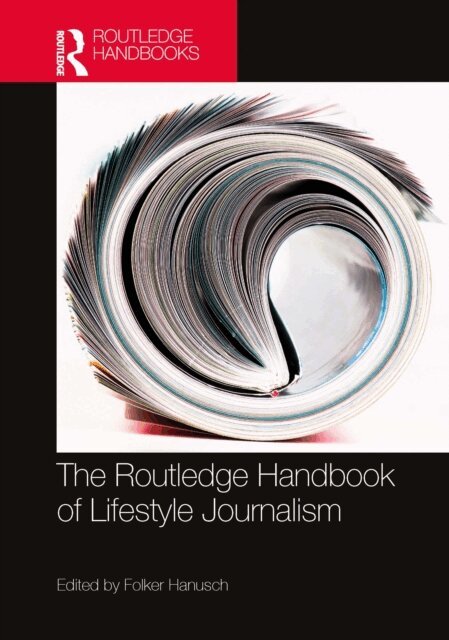 Folker Hanusch - Routledge Handbook of Lifestyle Journalism, E-bok