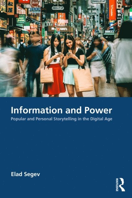 Elad Segev - Information and Power, E-bok