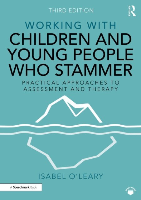 Isabel O'Leary - Working with Children and Young People Who Stammer, E-bok
