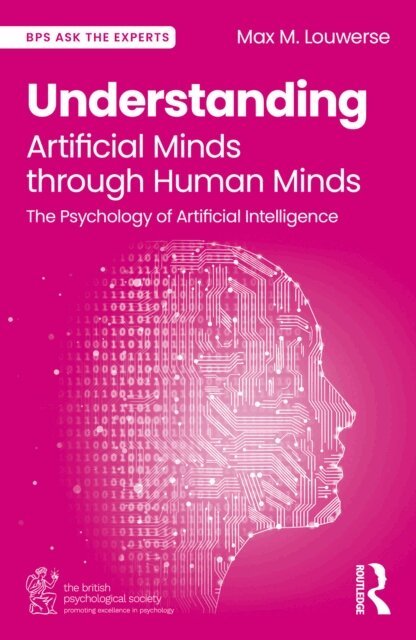 Max M. Louwerse - Understanding Artificial Minds through Human Minds, E-bok