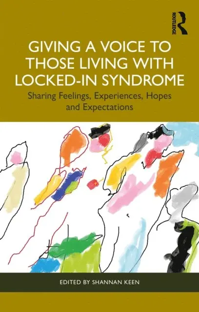 Shannan Keen - Giving a Voice to those Living with Locked-In Syndrome, E-bok. Tillgänglighet: Lägg i varukorg