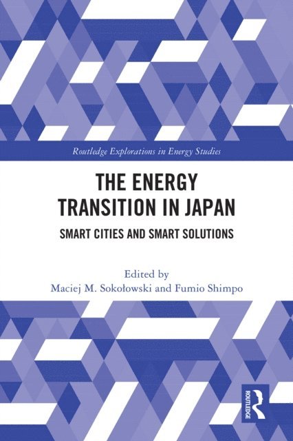 Fumio Shimpo, Maciej M. Sokolowski - Energy Transition in Japan, E-bok