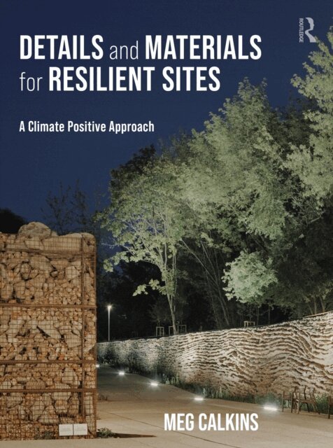 Meg Calkins - Details and Materials for Resilient Sites, E-bok