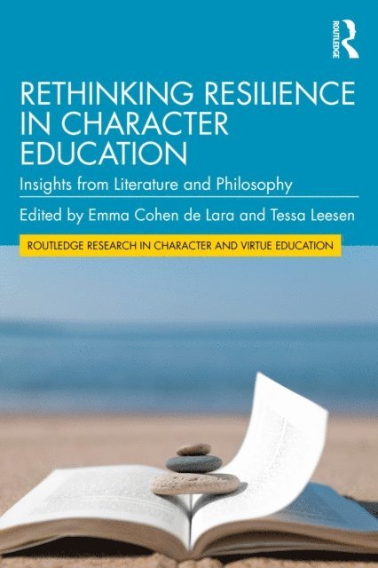 Tessa Leesen, Emma Cohen de Lara - Rethinking Resilience in Character Education, E-bok