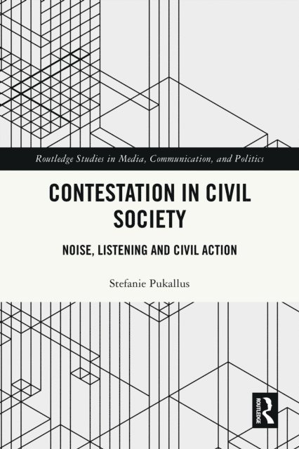 Stefanie Pukallus - Contestation in Civil Society, E-bok