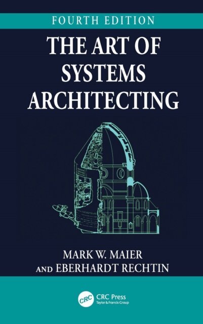 Eberhardt Rechtin, Mark W. Maier - Art of Systems Architecting, E-bok
